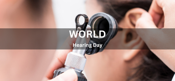 World Hearing Day [विश्व श्रवण दिवस]